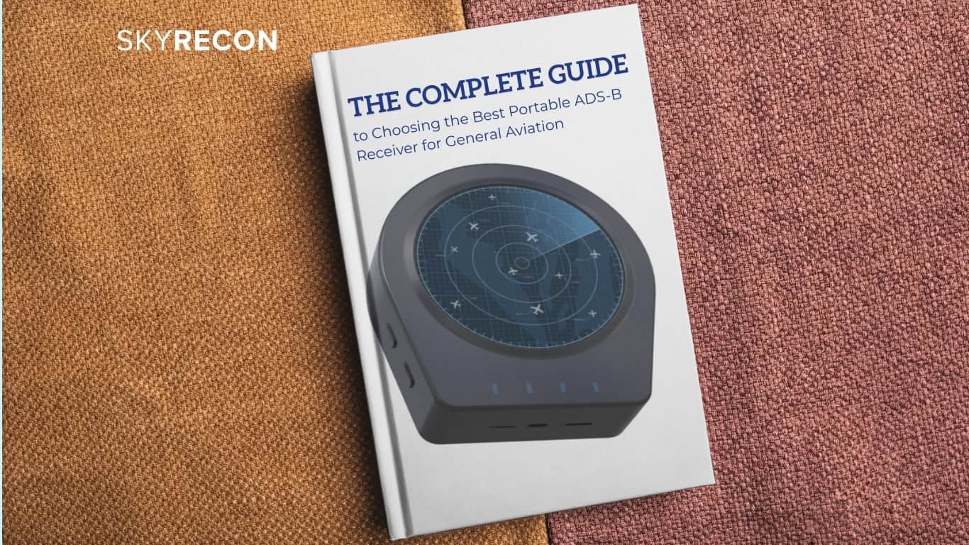 The Complete Guide to Choosing the Best Portable ADS-B Receiver for General Aviation