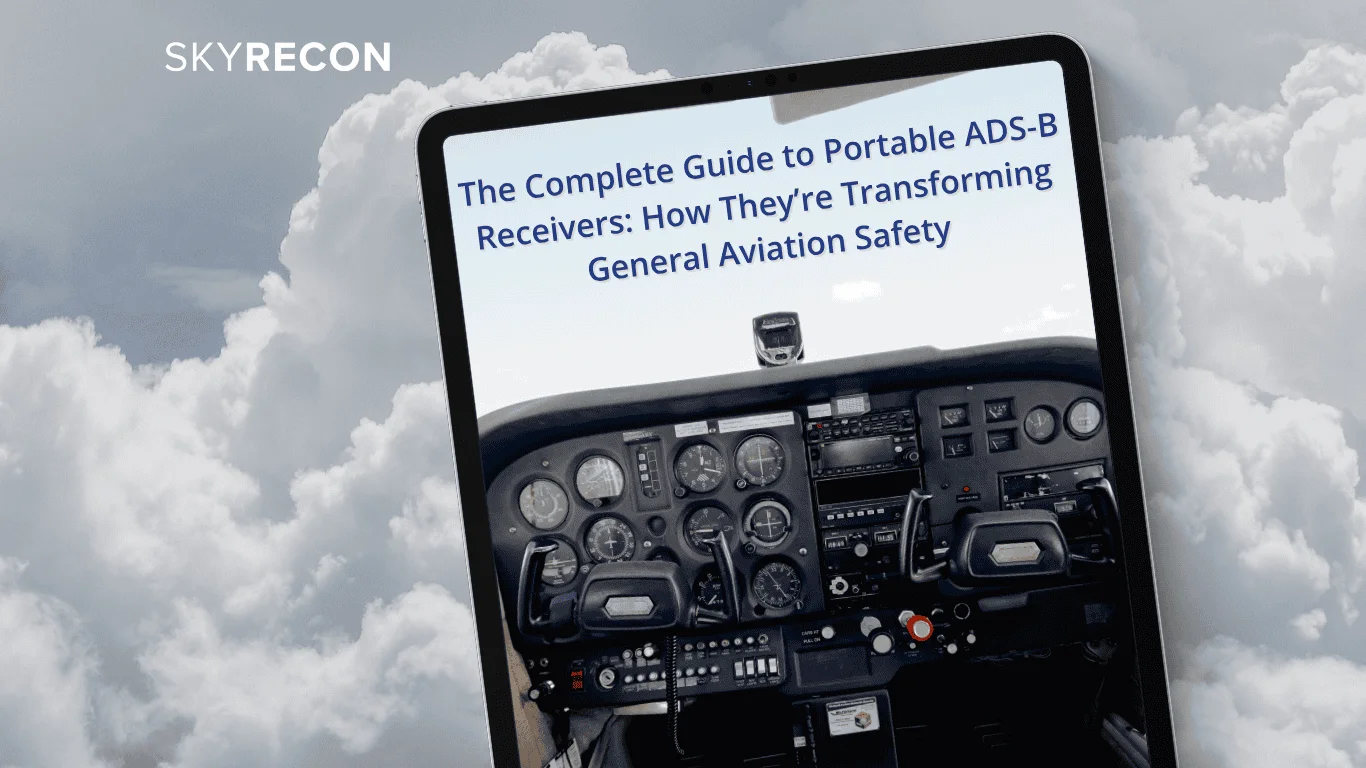 The Complete Guide to Portable ADS-B Receivers: How They’re Transforming General Aviation Safety