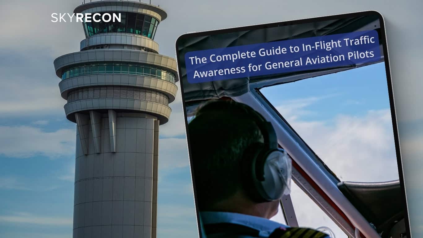 The Complete Guide to In-Flight Traffic Awareness for General Aviation Pilots